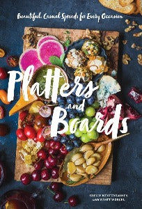 Platters and Boards Cookbook